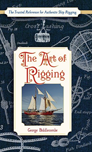 The Art Of Rigging (dover Maritime) [Hardcover]