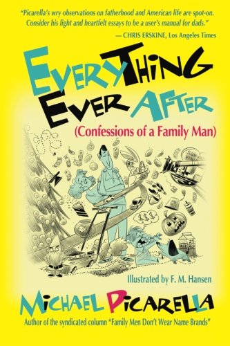 Everything Ever After (confessions Of A Family Man) [Paperback]
