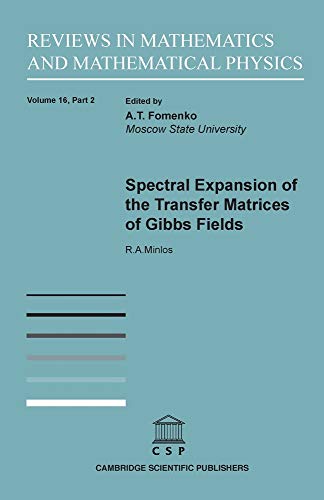 Spectral Expansion of the Transfer Matrices of Gibbs Fields [Paperback]