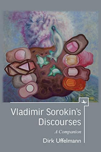 Vladimir Sorokins Discourses A Companion [Paperback]