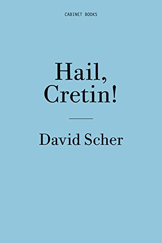 David Scher Hail, Cretin [Paperback]