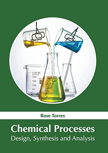 Chemical Processes Design, Synthesis and Analysis [Hardcover]