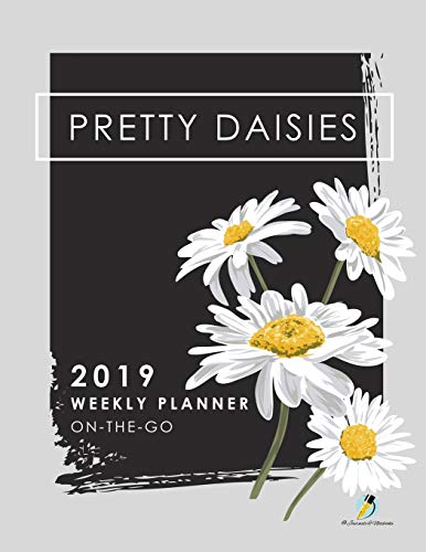 Pretty Daisies 2019 Weekly Planner On-The-Go [Paperback]