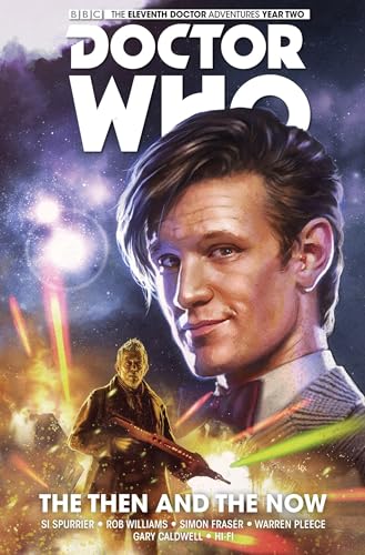 Doctor Who The Eleventh Doctor Vol. 4 The Then and The Now [Paperback]