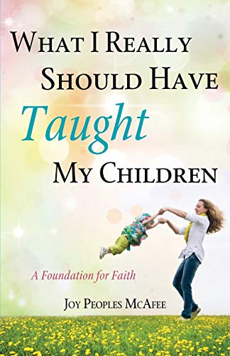 What I Really Should Have Taught My Children [Paperback]