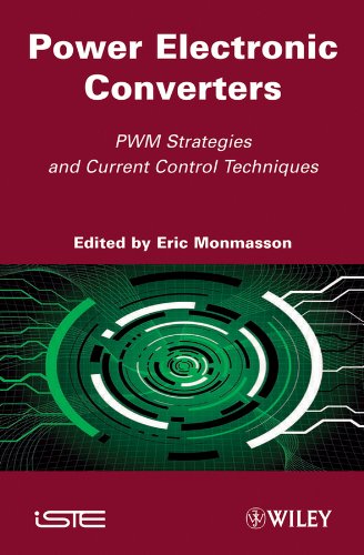 Power Electronic Converters PWM Strategies and Current Control Techniques [Hardcover]