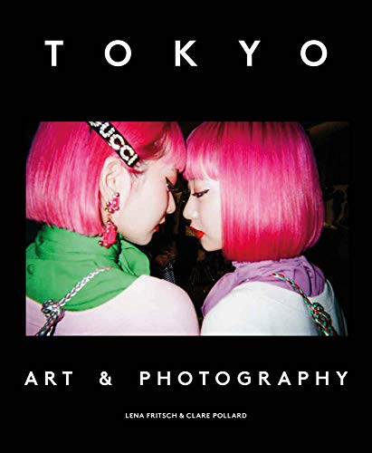 Tokyo Art &amp Photography [Paperback]