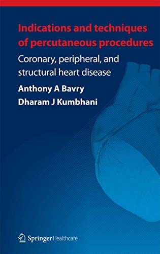 Indications and Techniques of Percutaneous Procedures Coronary, Peripheral and [Paperback]