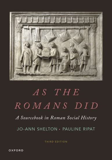 As the Romans Did A Sourcebook in Roman Social History [Paperback]
