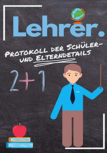 Lehrer - Protokoll Der Schuler- Und Elterndetails