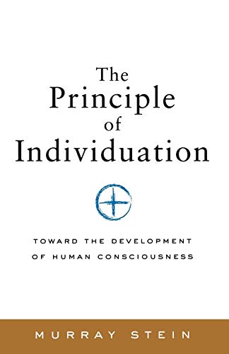 The Principle Of Individuation Toward The Development Of Human Consciousness [p [Paperback]