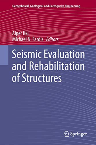 Seismic Evaluation and Rehabilitation of Structures [Hardcover]