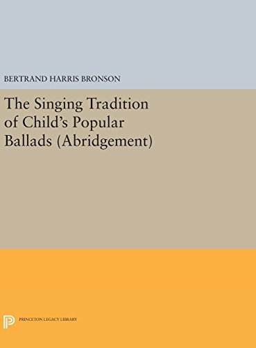 The Singing Tradition of Child's Popular Ballads. (Abridgement) [Hardcover]