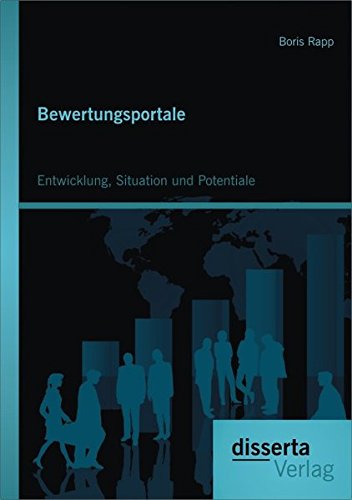 Bewertungsportale Entwicklung, Situation und Potentiale [Paperback]