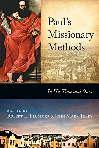 Paul's Missionary Methods In His Time And Ours [Paperback]