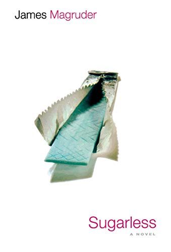 Sugarless A Novel [Hardcover]