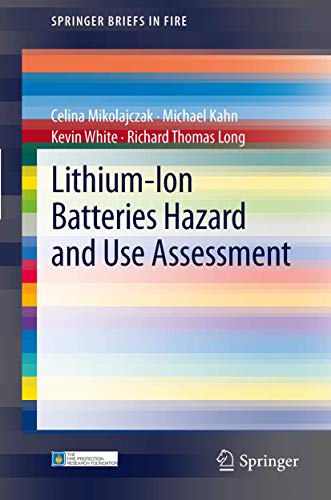 Lithium-Ion Batteries Hazard and Use Assessment [Paperback]