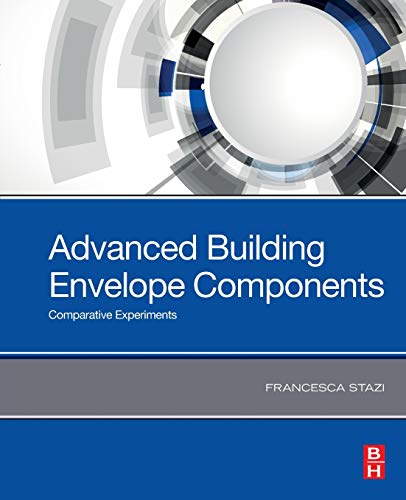 Advanced Building Envelope Components Comparative Experiments [Paperback]