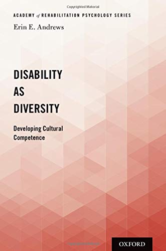 Disability as Diversity: Developing Cultural Competence [Paperback]