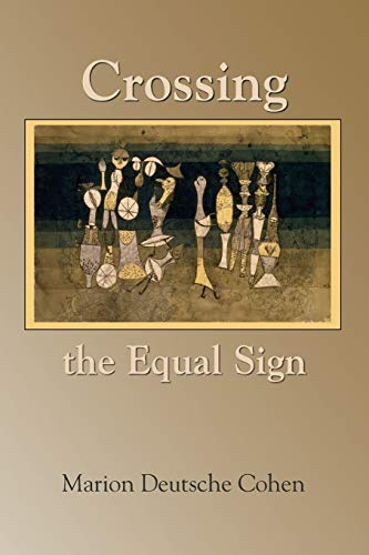Crossing The Equal Sign [Paperback]
