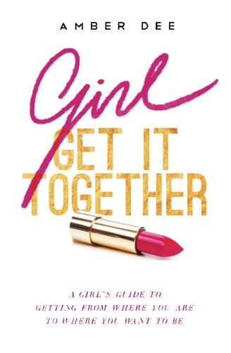 Girl, Get It Together [Paperback]