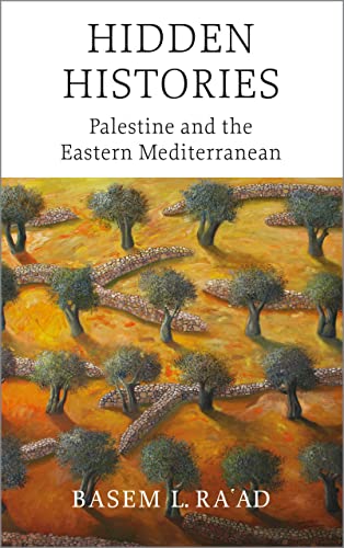 Hidden Histories Palestine and the Eastern Mediterranean [Paperback]