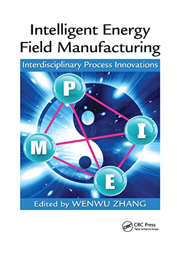 Intelligent Energy Field Manufacturing Interdisciplinary Process Innovations [Paperback]