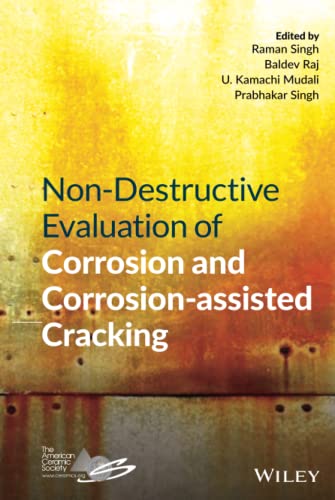Non-Destructive Evaluation of Corrosion and Corrosion-assisted Cracking [Hardcover]