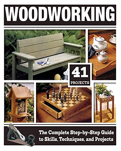 Woodworking The Complete Step-by-Step Guide to Skills, Techniques, and Projects [Paperback]