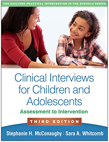 Clinical Interviews for Children and Adolescents Assessment to Intervention [Paperback]