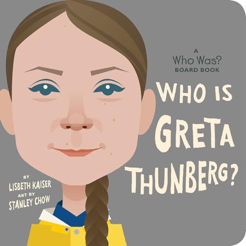 Who Is Greta Thunberg A Who Was Board Book [Board book]
