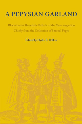 A Pepysian Garland Black-Letter Broadside Ballads of the Years 15951639 Chiefl [Paperback]
