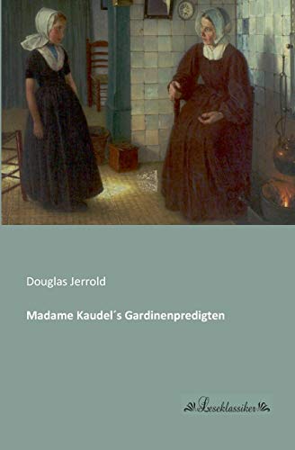 Madame Kaudels Gardinenpredigten