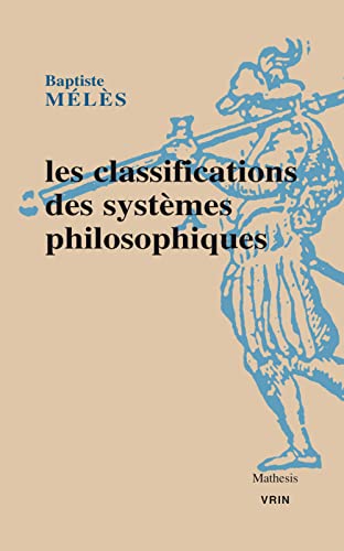 Les classifications des systemes philosophiques [Paperback]