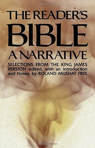 The Reader's Bible, A Narrative Selections from the King James Version [Paperback]