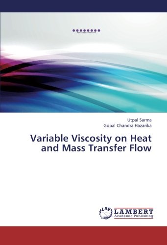 Variable Viscosity On Heat And Mass Transfer Flow [Paperback]
