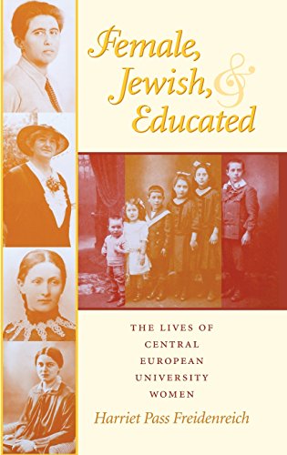 Female, Jewish, and Educated The Lives of Central European University Women [Hardcover]