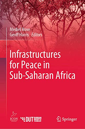 Infrastructures for Peace in Sub-Saharan Africa [Hardcover]