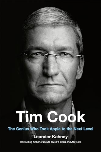 Tim Cook The Genius Who Took Apple to the Next Level [Hardcover]