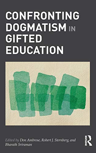 Confronting Dogmatism in Gifted Education [Hardcover]