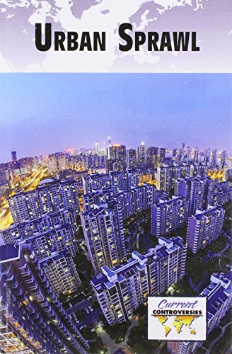 Urban Sprawl (current Controversies) [Paperback]