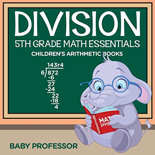 Division 5th Grade Math Essentials Children's Arithmetic Books [Paperback]