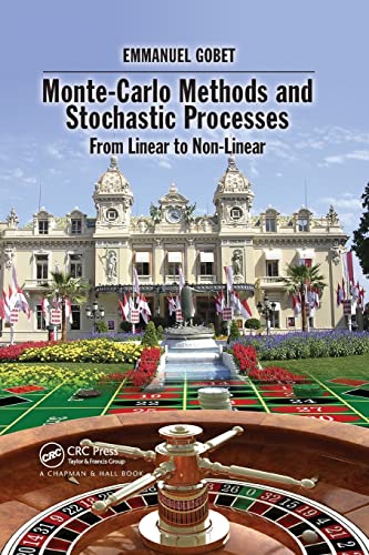 Monte-Carlo Methods and Stochastic Processes: From Linear to Non-Linear [Paperback]