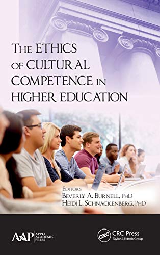 The Ethics of Cultural Competence in Higher Education [Hardcover]