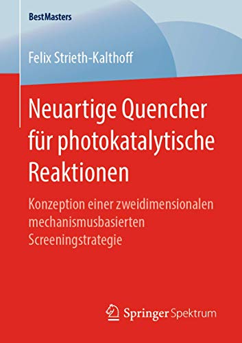Neuartige Quencher fr photokatalytische Reaktionen Konzeption einer zweidimens [Paperback]