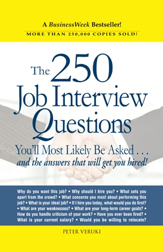 The 250 Job Interview Questions You&39ll Most Likely Be Asked...and the Answe [Paperback]