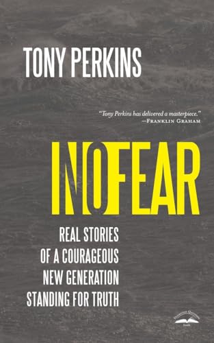 No Fear Real Stories of a Courageous New Generation Standing for Truth [Paperback]