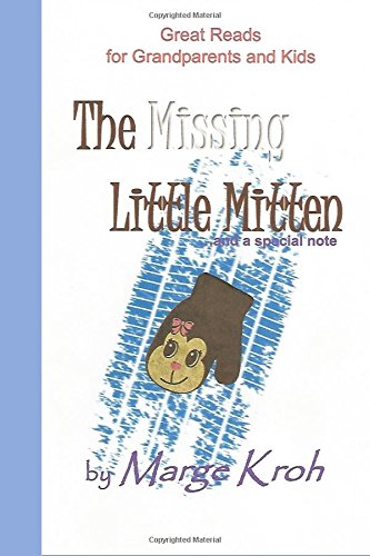 Missing Little Mitten... and a Special Note  Great Reads for Grandparents and K [Paperback]
