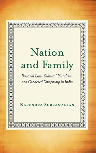 Nation and Family Personal Law, Cultural Pluralism, and Gendered Citizenship in [Hardcover]