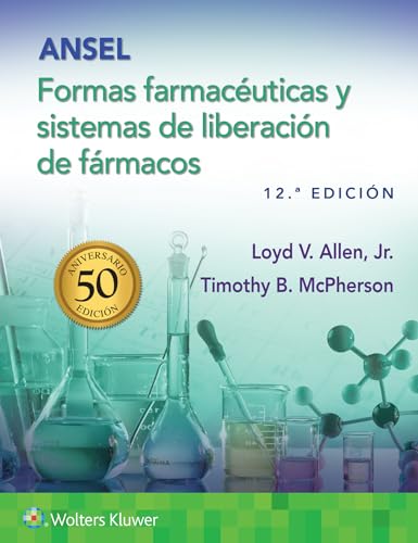 Ansel. Formas farmac&233uticas y sistemas de liberaci&243n de f&225rmacos [Paperback]